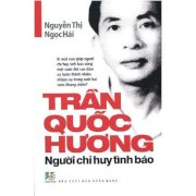 Trần Quốc Hương - Người chỉ huy tình báo