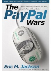 The paypal wars: Battles with ebay, The media, The mafia, and The rest of planet earth (bìa mềm) 