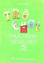 Trò chơi thực hành tiếng việt 5 - Tập 2