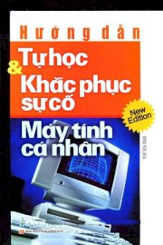 Hướng dẫn tự học và khắc phục sự cố máy tính cá nhân