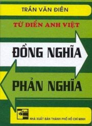 Từ điển Anh - Việt đồng phản - phản nghĩa