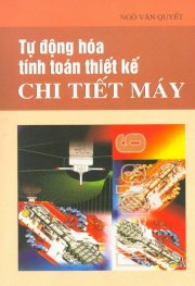 Tự  động hoá thiết kế tính toán thiết kế chi tiết máy