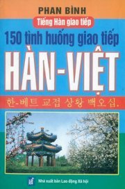 150 Tình huống giao tiếp Hàn Việt