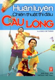 Huấn luyện chiến thuật thi đấu cầu lông