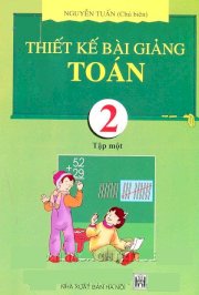 Thiết kế bài giảng toán 2 - Tập 1