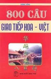 800 câu giao tiếp Hoa Việt