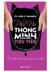 Phụ nữ thông minh phải biết tiêu tiền