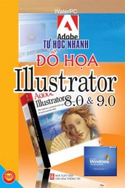 Tự học nhanh đồ họa trên Illustrator 8.0 và 9.0  