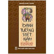 Danh tướng Việt Nam - tập 4: Danh tướng trong sự nghiệp đấu tranh chống ách đô hộ của phong kiến Trung Quốc