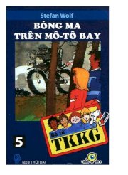 Bộ tứ TKKG - Tập 5: Bóng ma trên mô-tô bay