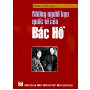 Những người bạn quốc tế của Bác Hồ