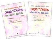 Trắc nghiệm tiếng Anh chọn từ đúng cho các bài đọc hiểu ( 2 tập)