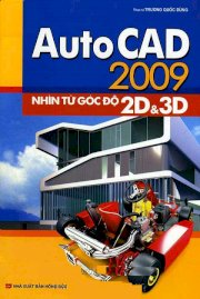 Auto Cad 2009 nhìn từ góc độ 2D và 3D