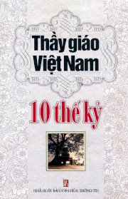 Thầy giáo Việt Nam 10 thế kỷ