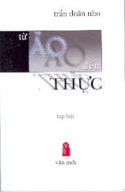 Từ ảo đến thực (Tạp bút ) 