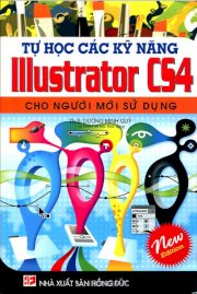 Tự học các kỹ năng Illustrator CS4 cho người mới sử dụng