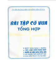 Bài tập cờ vua tổng hợp