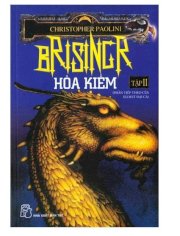  Brisingr hỏa kiếm - Tập 1 (phần tiếp theo của Eldest đại ca)