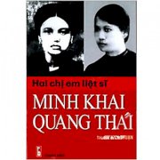 Hai chị em liệt sĩ Minh Khai - Quang Thái