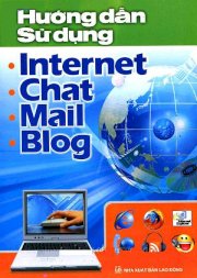 Hướng dẫn sử dụng Internet, chat, mail, blog