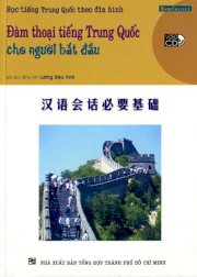 Học tiếng Trung Quốc theo đĩa hình - Đàm thoại tiếng Trung Quốc cho người bắt đầu ( Kèm 1 VCD)