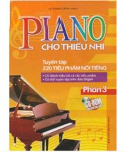 Piano cho thiếu nhi - Tuyển tập 220 tiểu phẩm nổi tiếng - Phần 3 (Kèm CD)