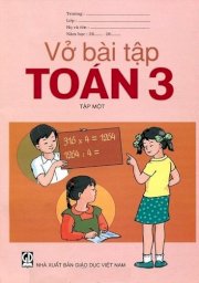 Vở bài tập toán 3 - Tập 1