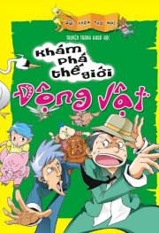 Đội khám phá nhí - Khám phá thế giới động vật