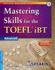 Mastering skills for the TOEFL iBT advanced - Speaking (Kèm 1 đĩa CD)