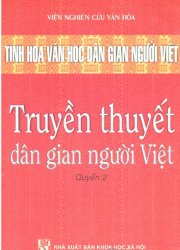 Tinh hoa văn học dân gian người Việt - truyền thuyết dân gian người Việt (quyển 2)