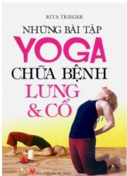 Những bài tập yoga chữa bệnh lưng và cổ