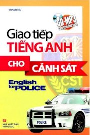 Giao tiếp tiếng Anh cho cảnh sát (Kèm CD)