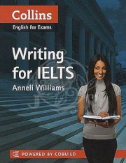 Writing for IELTS (Collins - English for exam) 