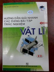 Hướng dẫn giải nhanh các dạng bài tập trắc nghiệm Vật lý tập 2