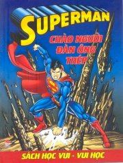 Superman - Sách học vui, vui học - Chào người đàn ông thép