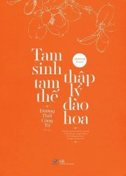 Artbook Tam Sinh Tam Thế - Thập Lý Đào Hoa (Tái bản 2014)
