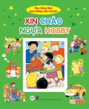 Học tiếng Anh qua những câu chuyện - Xin chào ngựa Hobby