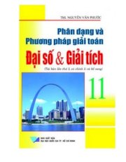 Phân dạng và phương pháp giải toán đại số & giải tích lớp 11 cơ bản(Tái bản) 