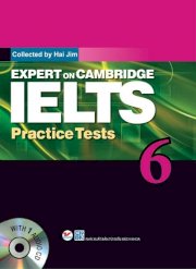 Expert On Cambridge IELTS Practice Tests 6 (Kèm CD)