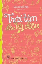 Cửa sổ tâm hôn - Trái tim có điều kỳ diệu