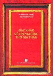 Đặc khảo về tín ngưỡng thờ gia thần