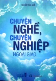 Chuyện nghề, chuyện nghiệp ngoại giao