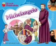 Tủ sách danh nhân - Michelangelo