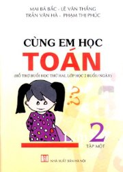 Cùng em học Toán lớp 2 - Tập 1