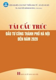 Tái cấu trúc đầu tư công thành phố Hà Nội đến năm 2020