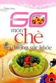 60 Món chè bổ dưỡng sức khỏe