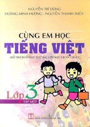 Cùng em học Tiếng Việt lớp 3 - Tập 1