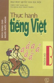 Thực hành tiếng Việt trình đô B (Sách dành cho người nước ngoài)