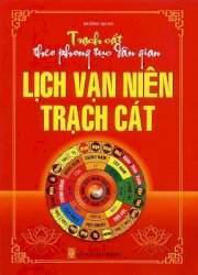  Lịch vạn niên trạch cát - Phong tục dân gian