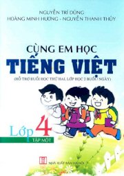 Cùng em học Tiếng Việt lớp 4 - Tập 1